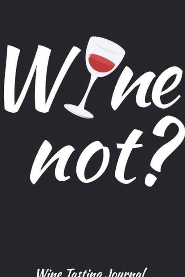 Wine Not 1 wine not